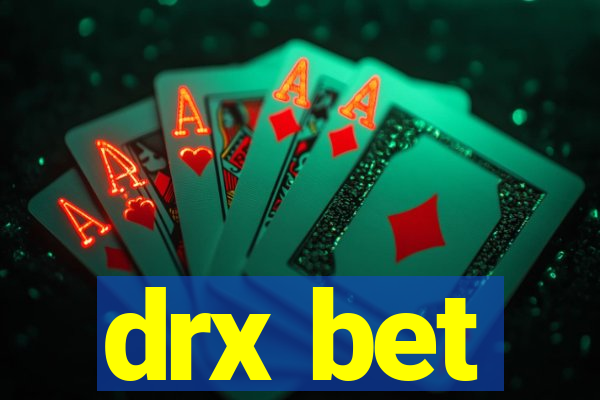 drx bet